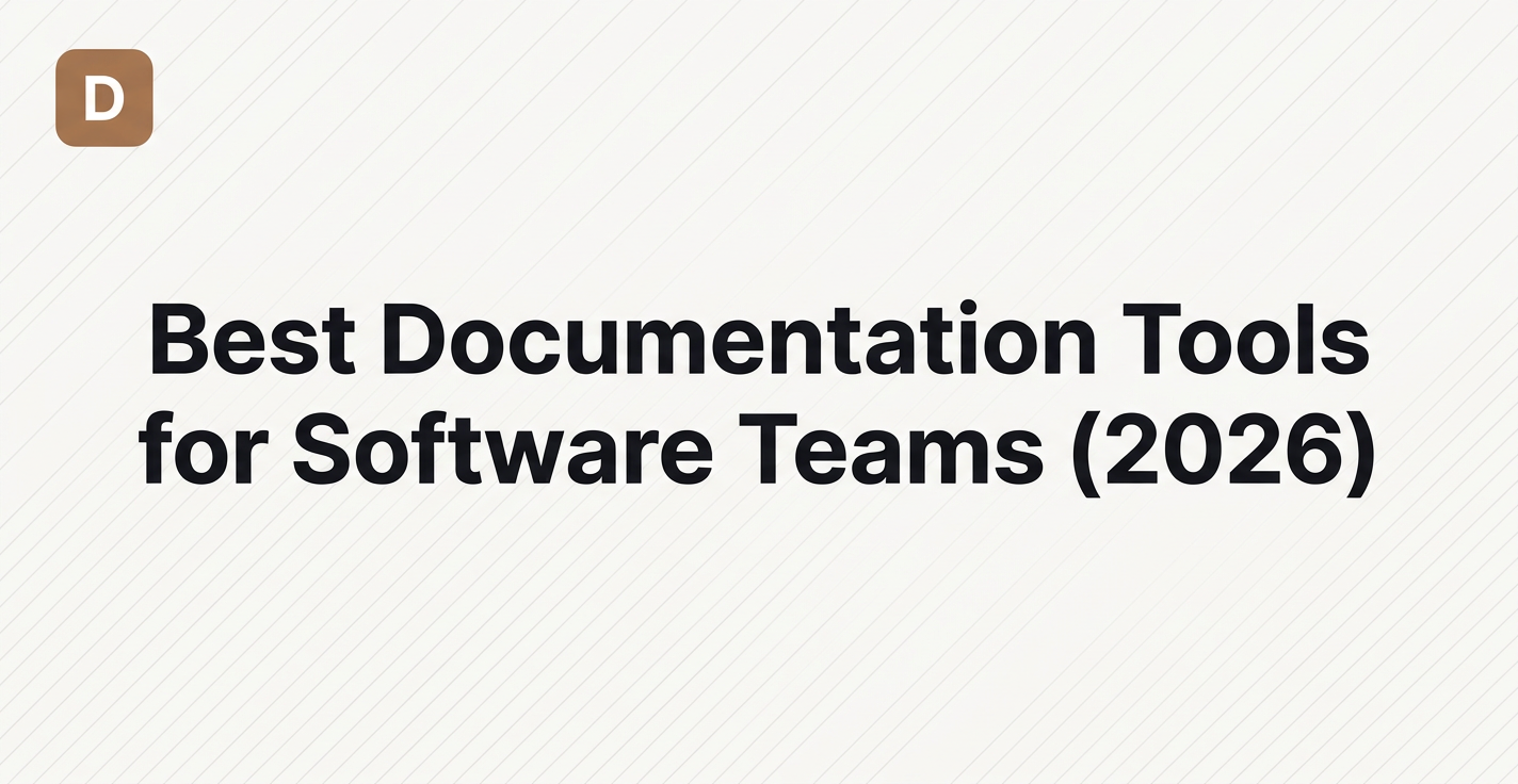 Best Documentation Tools for Software Teams (2026)