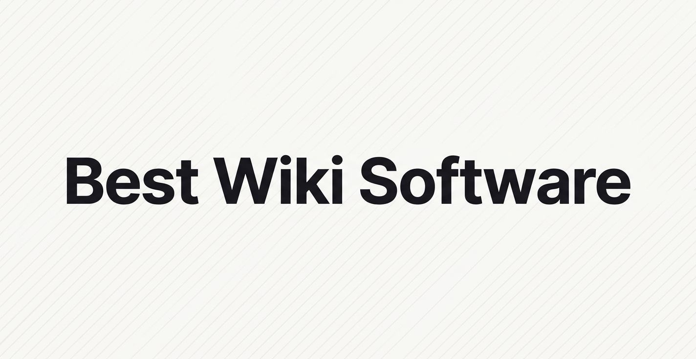 10 Best Wiki Software Tools for Teams in 2026