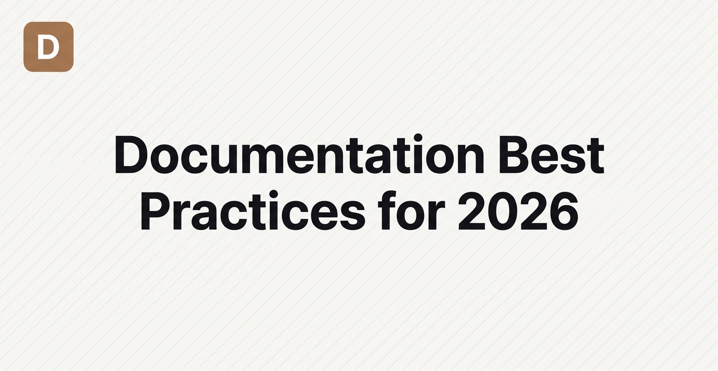 Documentation Best Practices for 2026