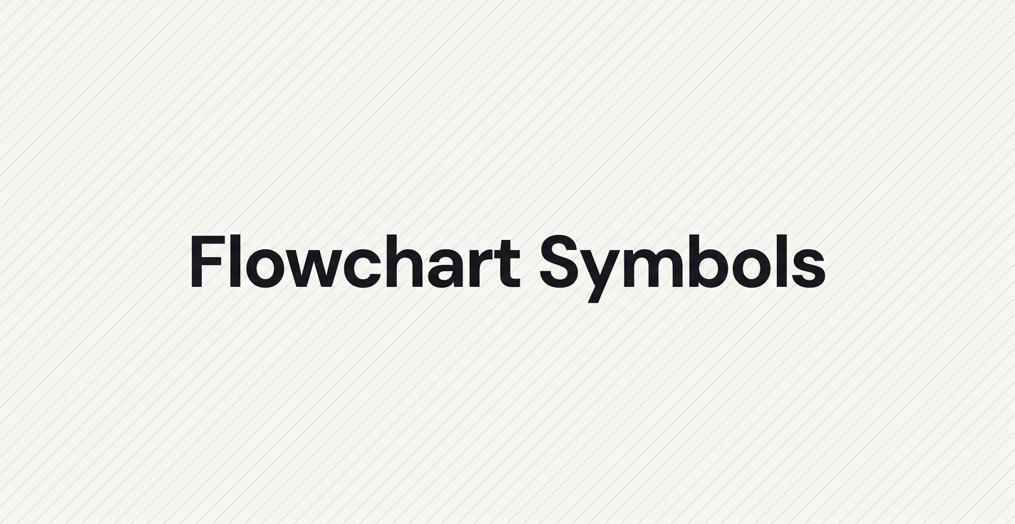 Flowchart Symbols: 20+ Shapes and Their Meanings