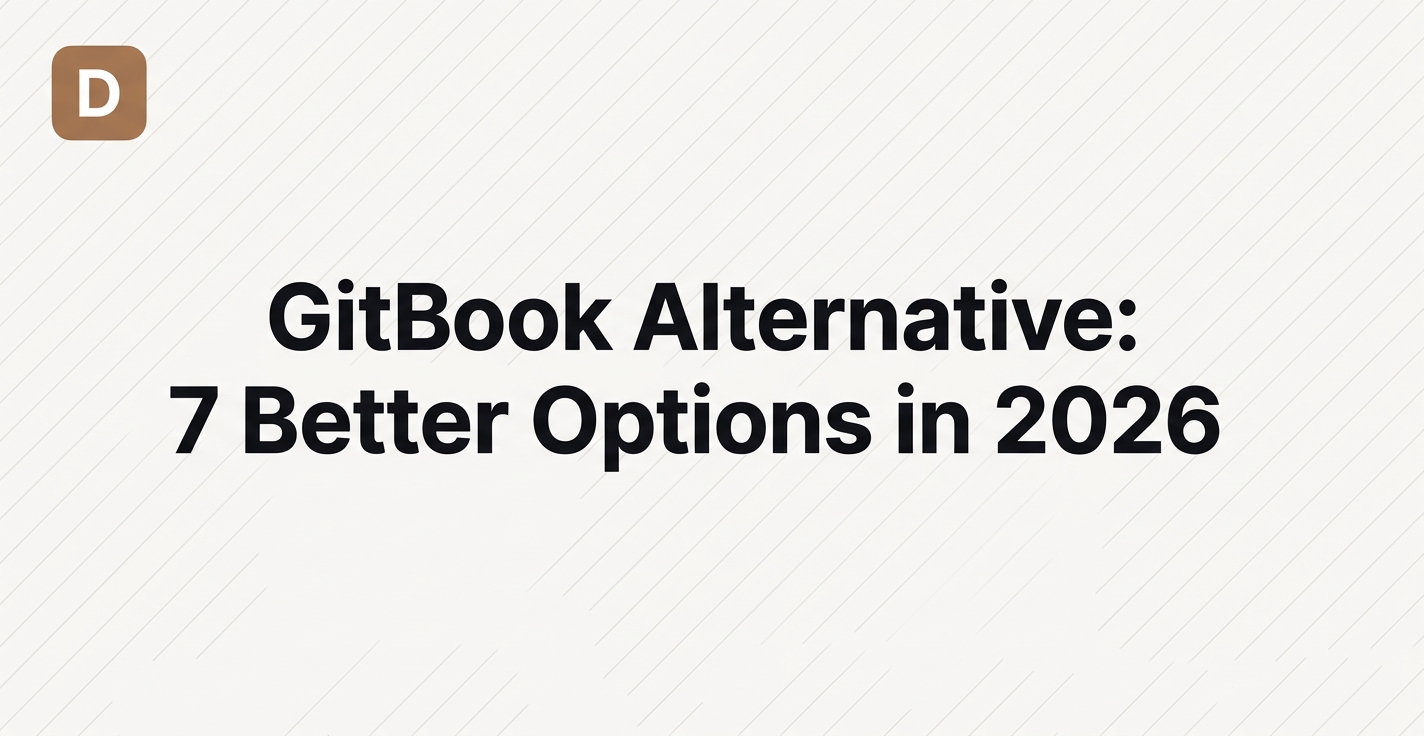 GitBook Alternative: 7 Better Options in 2026