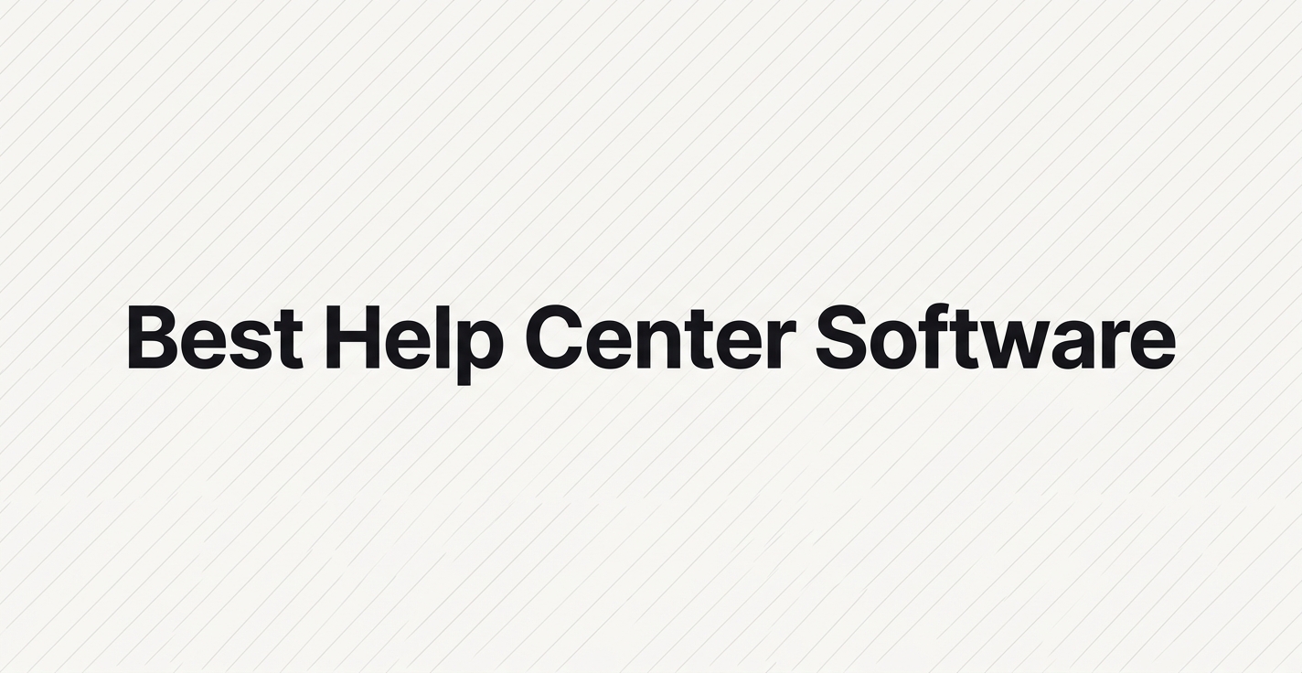 11 Best Help Center Software Tools for 2026