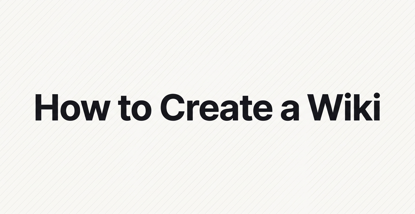 How to Create a Wiki: A Step-by-Step Guide