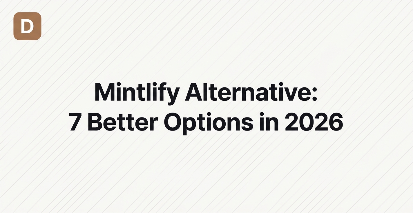 Mintlify Alternative: 7 Better Options in 2026