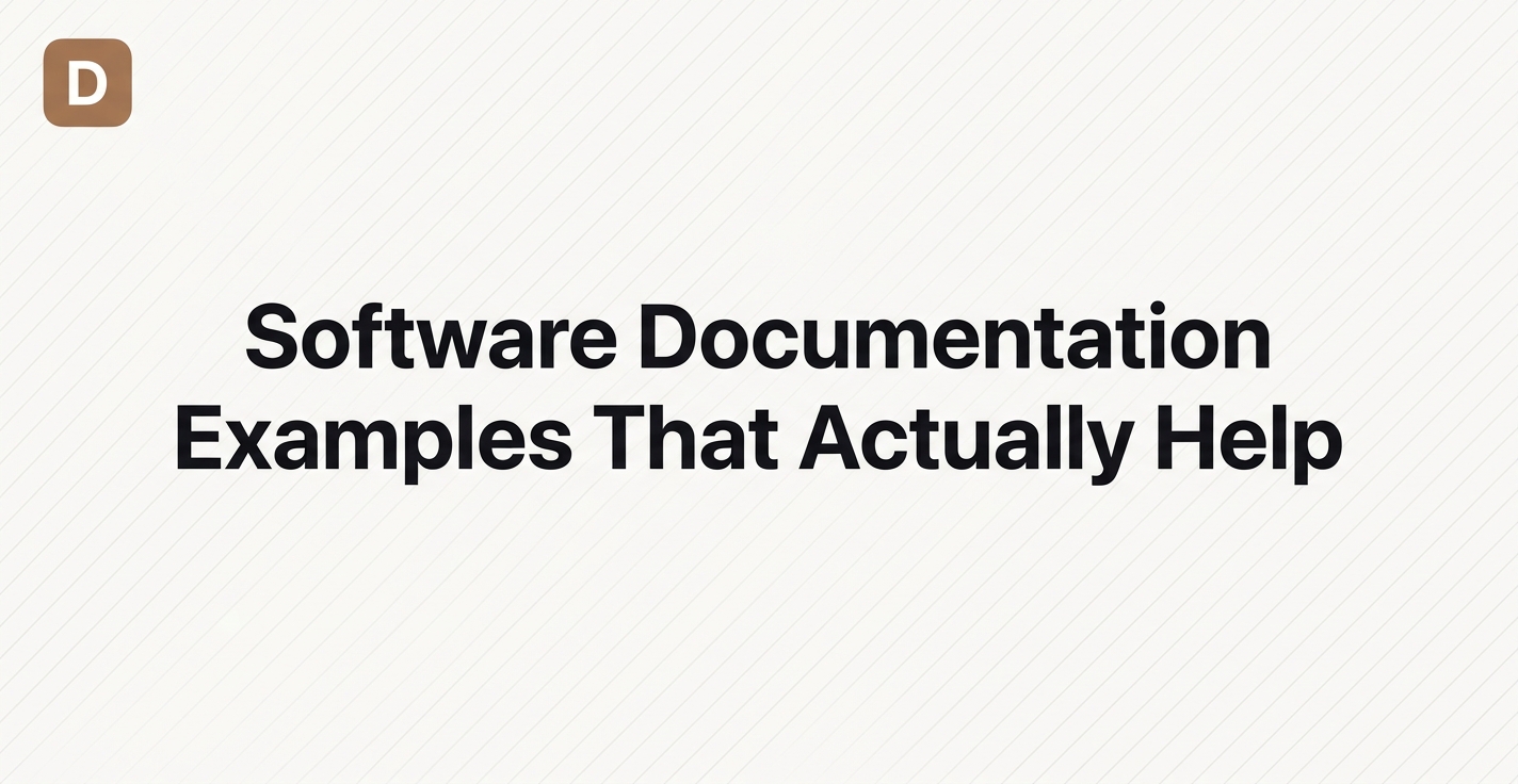 Software Documentation Examples That Actually Help