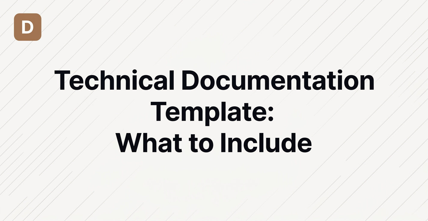 Technical Documentation Template: What to Include