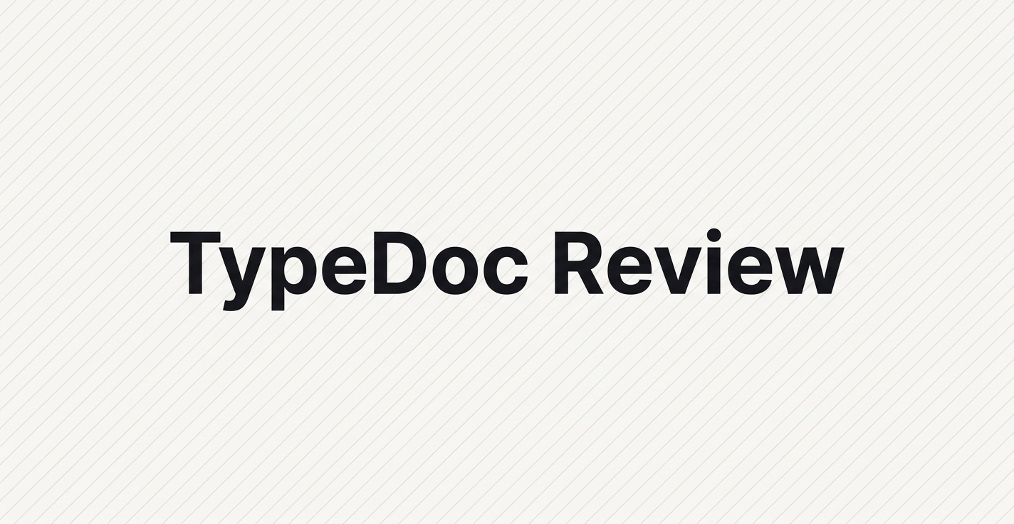 TypeDoc Review 2026: TypeScript API Docs Made Easy