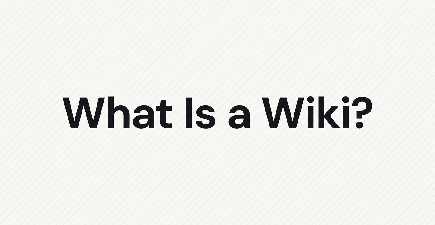 What Is a Wiki? Definition, Types, and Examples