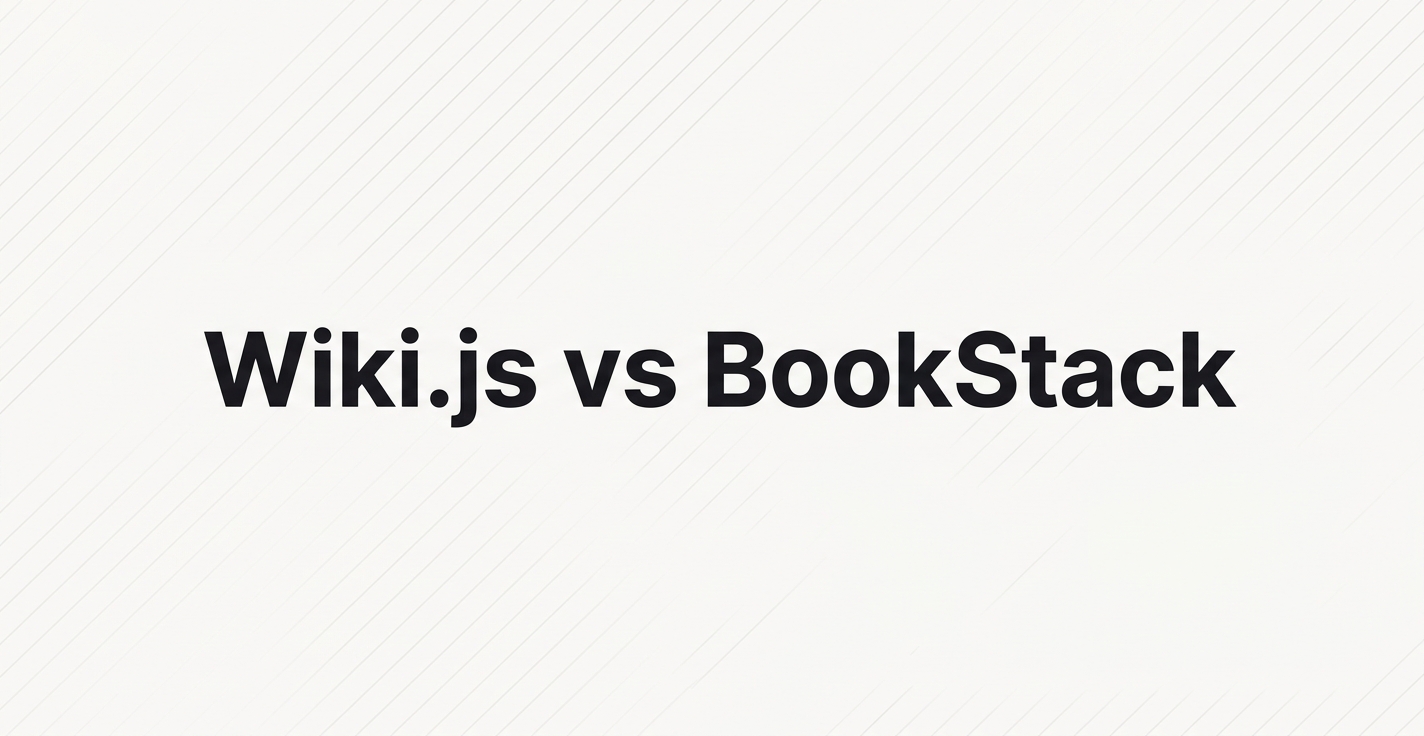 Wiki.js vs BookStack: Best Self-Hosted Wiki (2026)