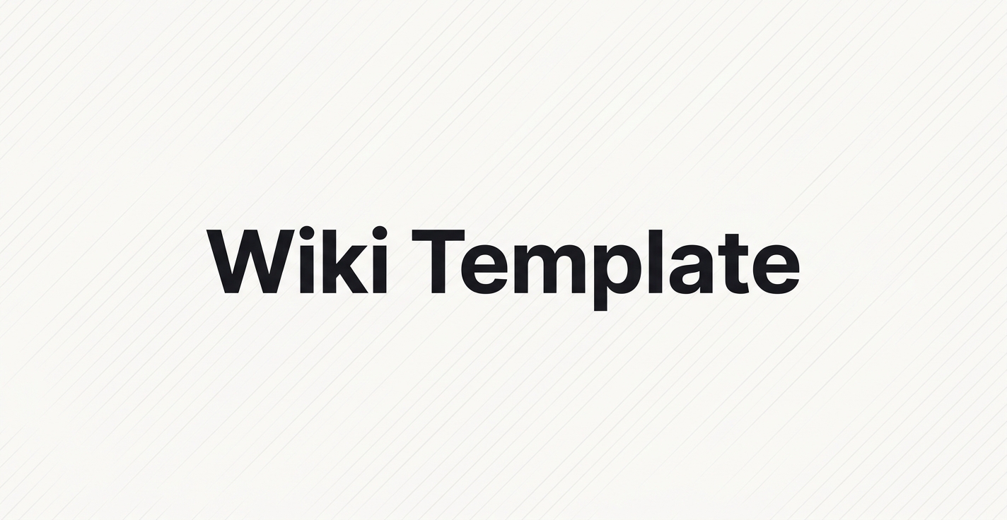 Wiki Template: Copy-Paste Structure for Your Team (2026)